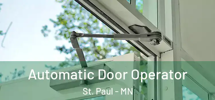 Automatic Door Operator St. Paul - MN