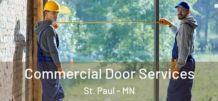 Commercial Door Services St. Paul - MN