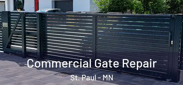 Commercial Gate Repair St. Paul - MN