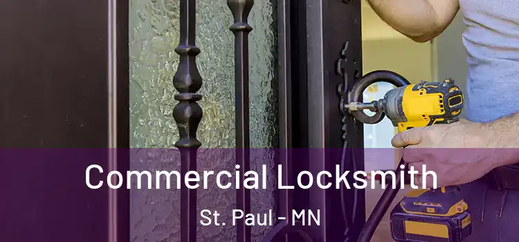 Commercial Locksmith St. Paul - MN