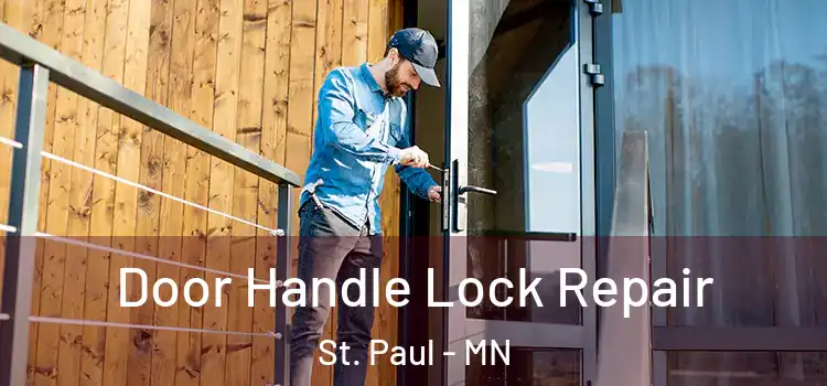Door Handle Lock Repair St. Paul - MN
