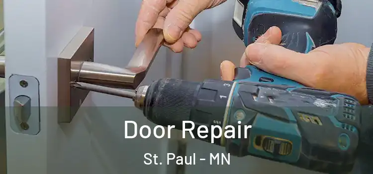 Door Repair St. Paul - MN