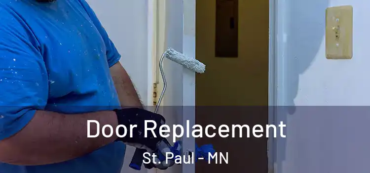 Door Replacement St. Paul - MN