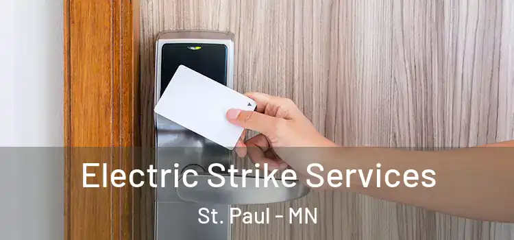 Electric Strike Services St. Paul - MN