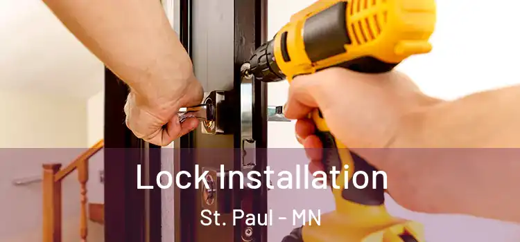Lock Installation St. Paul - MN
