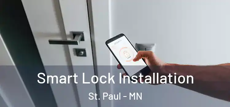 Smart Lock Installation St. Paul - MN