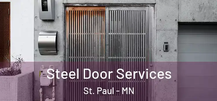 Steel Door Services St. Paul - MN